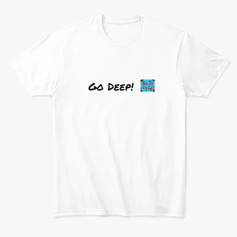 Go Deep!